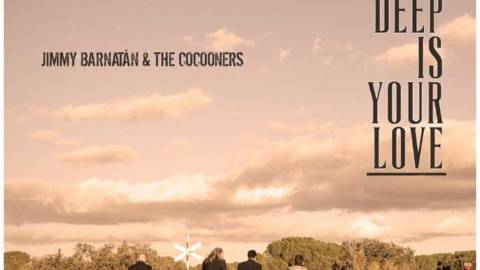 Jimmy Barnatán & The Cocooners publican su nuevo single: How deep is your love