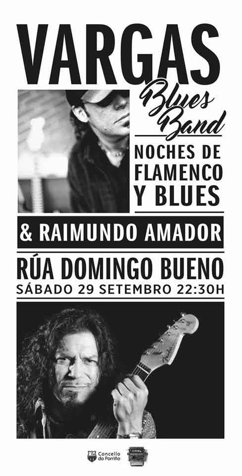 Cartel Noches de Flamenco y Blues: Javier Vargas y Raimundo Amador en Porriño